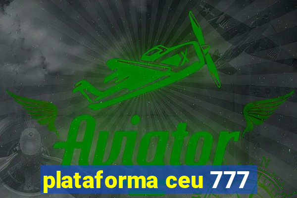 plataforma ceu 777